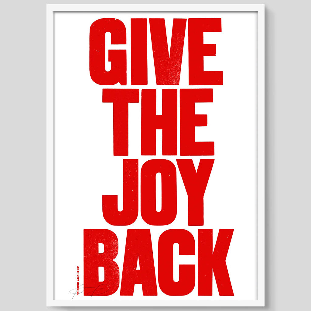 Give The Joy Back print