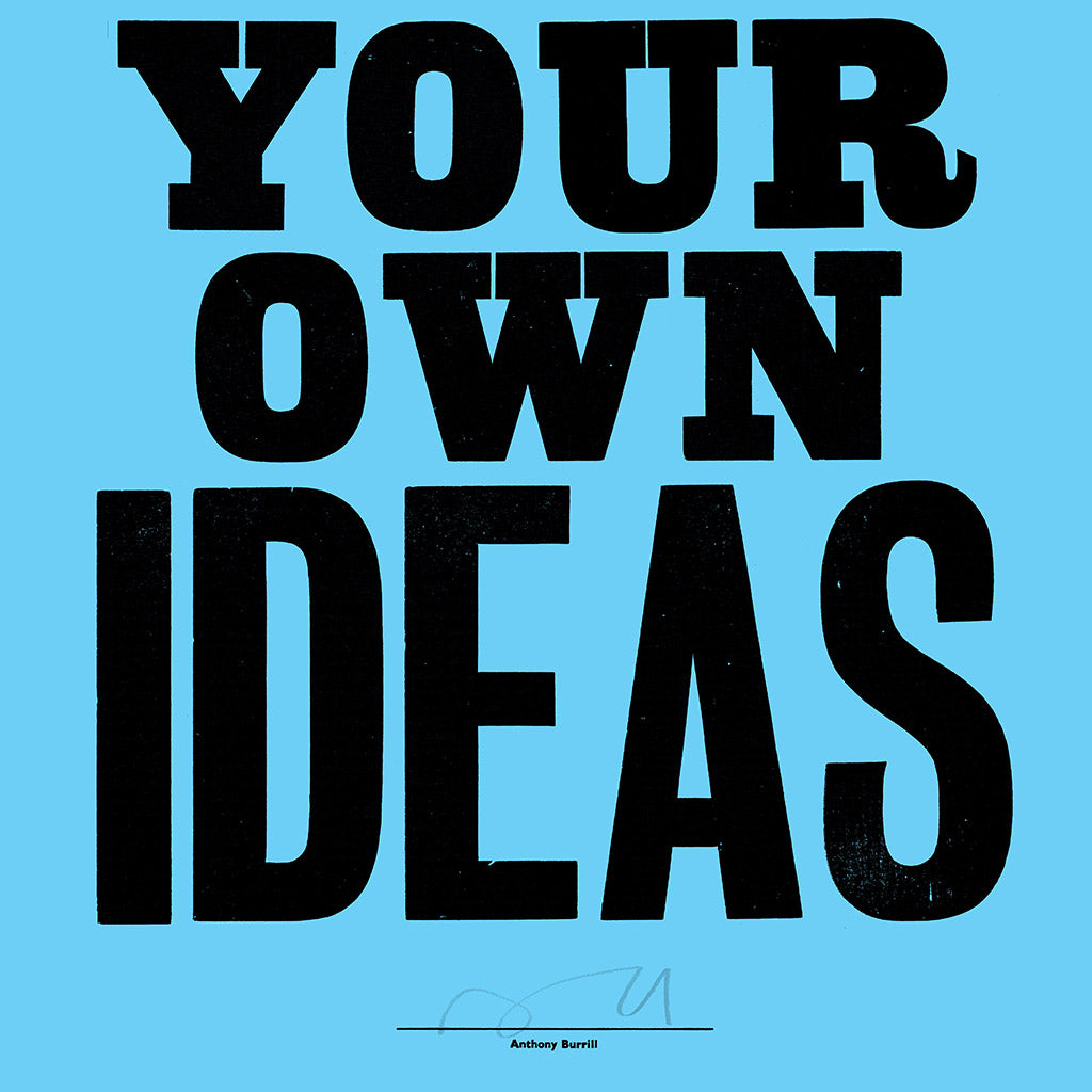 Think Of Your Own Ideas print
