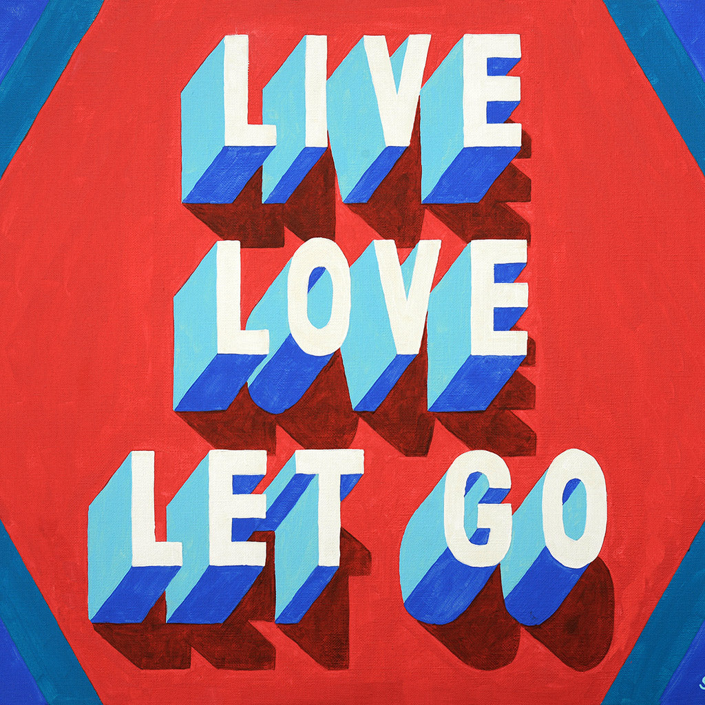 Live Love Let Go